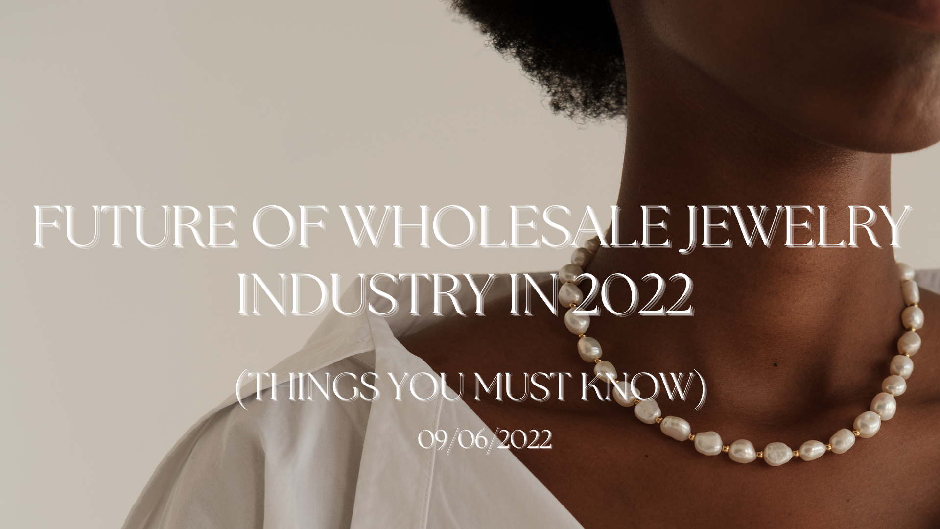 Wholesale jewelry industry