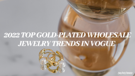 5 Minimalist Wholesale Jewelry Trends Ruling In 2022 Summer