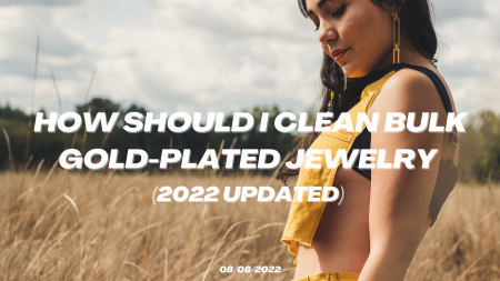 2022 Complete Guide Of Selling Cheap Wholesale Jewelry