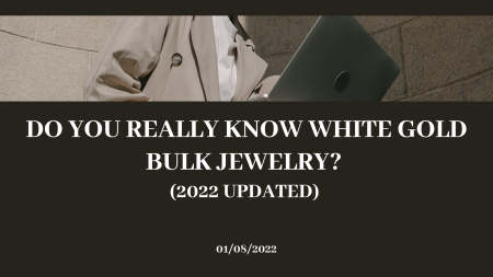 Bulk Silver Jewelry Market Is On The Rise In 2022 (New Guide)